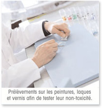 Prélèvements sur les peintures, laques et vernis afin de tester leur non- toxicité
