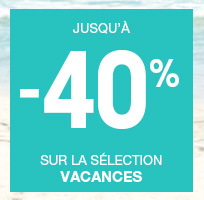 Sur la sélection Vacances Sur la sélection Vacances