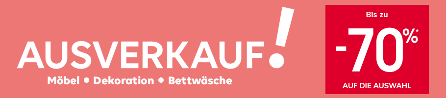 AUSVERKAUF! Bis zu -70% auf die Auswahl AUSVERKAUF! Bis zu -70% auf die Auswahl