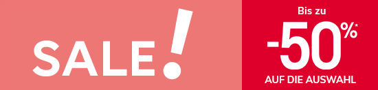 SALE ! Bis zu -50% auf die Auswahl SALE ! Bis zu -50% auf die Auswahl