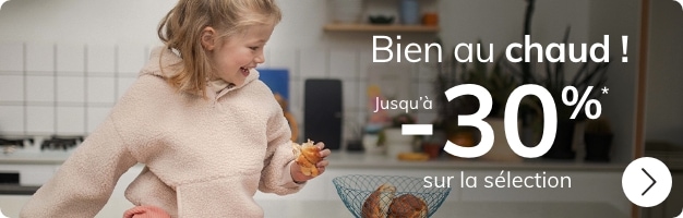 Bien au chaud Jusqu'à -30% sur la sélection