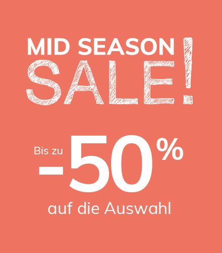 Mid Season Sale! Bis zu -50% auf die Auswahl